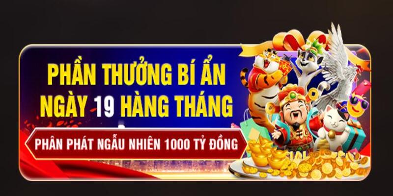 Quà bí ẩn từ 789win ngày 19 mỗi tháng