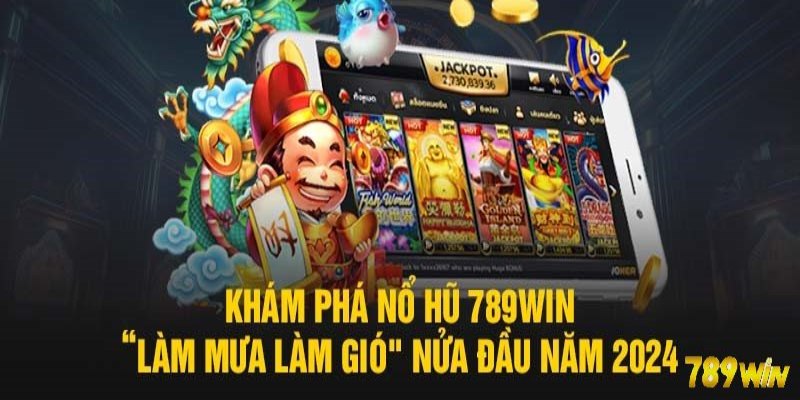 Giải đáp thông tin về Nổ Hũ 789win